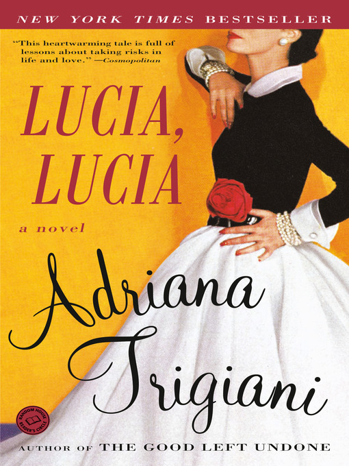 Title details for Lucia, Lucia by Adriana Trigiani - Wait list